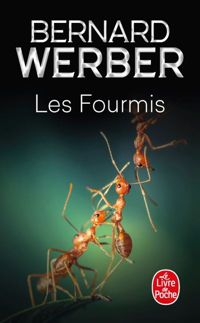 Bernard Werber - Les fourmis