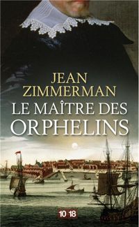 Jean Zimmerman - Le maître des orphelins