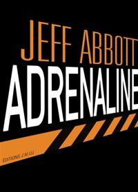 Jeff Abbott - Adrenaline