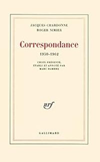 Jacques Chardonne - Paul Morand - Correspondance (1961-1963)