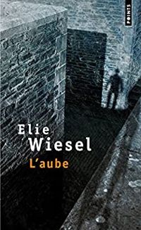 Elie Wiesel - L'Aube