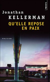 Jonathan Kellerman - Qu'elle repose en paix