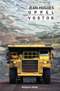 Couverture du livre Vostok - Jean Hugues Oppel