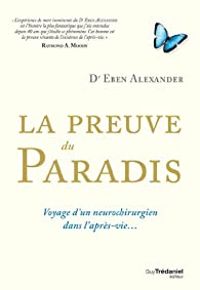 Couverture du livre La preuve du paradis  - Eben Alexander - Alexander Eben