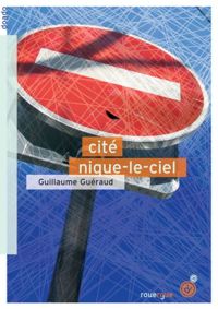 Guillaume Guéraud - Cité Nique-le-Ciel