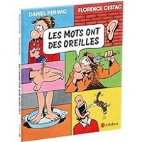 Couverture du livre Les mots ont des oreilles - Daniel Pennac