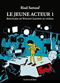 Couverture du livre Aventures de Vincent Lacoste au cinéma - Riad Sattouf