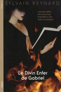 Sylvain Reynard - Le divin enfer de Gabriel