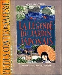 Couverture du livre La Légende du jardin japonais - Arnauld Pontier