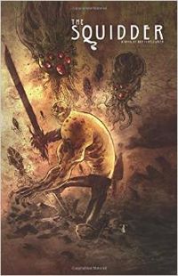 Couverture du livre The Squidder - Ben Templesmith