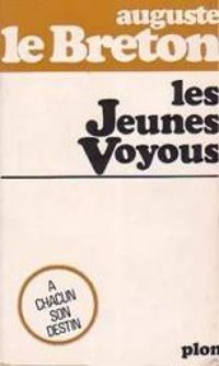 Auguste Le Breton - Les jeunes voyous