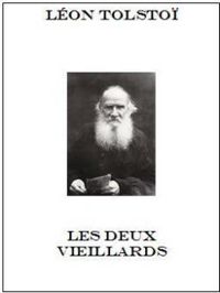 Couverture du livre Les deux vieillards - Leon Tolstoi