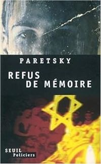 Sara Paretsky - Refus de mémoire