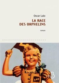 Oscar Lalo - La Race des orphelins