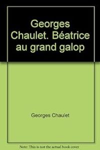 Couverture du livre Béatrice au grand galop - Georges Chaulet