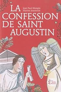 Jean Paul Mongin - La Confession de Saint Augustin