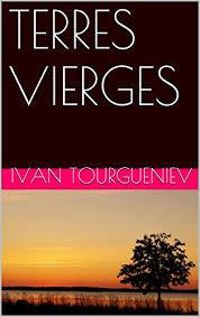 Couverture du livre Terres vierges - Ivan Tourgueniev