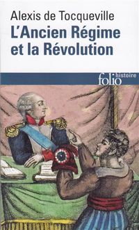 Couverture du livre L'Ancien Régime et la Révolution - Alexis De Tocqueville