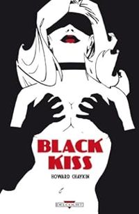 Couverture du livre Black Kiss - Howard Chaykin