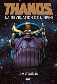 Couverture du livre Thanos : La révélation de l'infini - Jim Starlin - Andy Smith