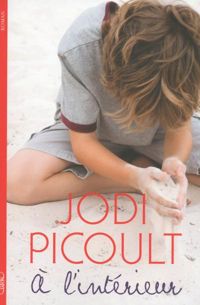 Jodi Picoult - A l'intérieur