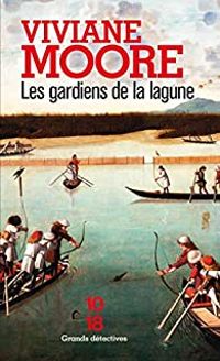 Couverture du livre Les gardiens de la lagune - Viviane Moore