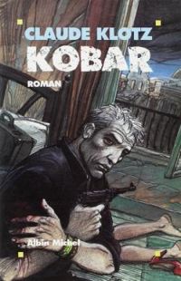 Couverture du livre Kobar - Patrick Cauvin