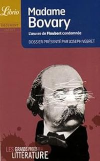 Couverture du livre Madame Bovary : L'oeuvre de Flaubert condamnée - Joseph Vebret