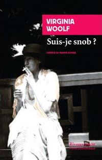 Virginia Woolf - Suis-je snob ?