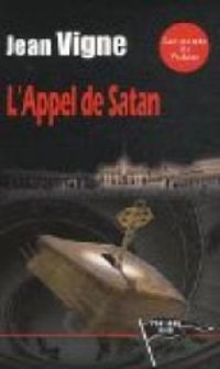 Jean Vigne - L'appel de Satan