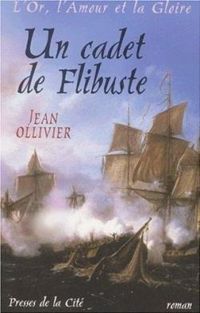 Couverture du livre Un cadet de Flibuste - Jean Ollivier