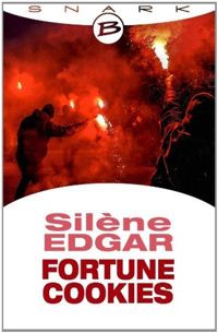 Couverture du livre Fortune Cookies - Silene Edgar