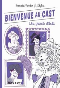 Couverture du livre Mes grands débuts - Pascale Perrier - Diglee 