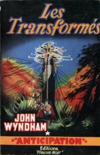 Couverture du livre Les Transformés - John Wyndham