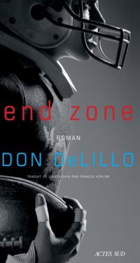 Don Delillo - End Zone