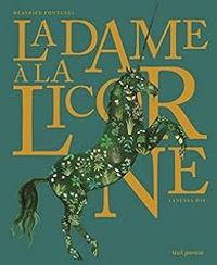 Beatrice Fontanel - La Dame à la licorne