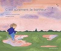 Couverture du livre C'est sûrement le bonheur - Margaux Othats - Stephanie Demasse Pottier