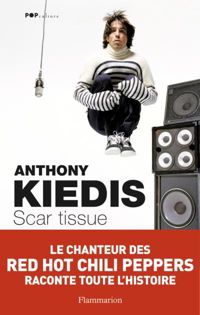 Anthony Kiedis - Scar tissue