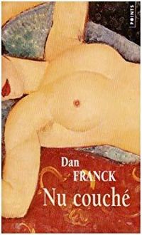 Couverture du livre Nu couché - Dan Franck