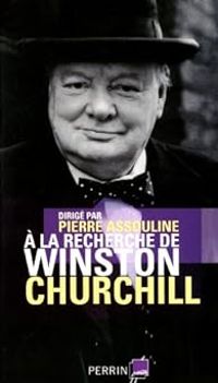 Pierre Assouline - Francois Delpla - À la recherche de Winston Churchill