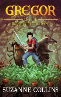 Couverture du livre La Prophétie du Sang - Suzanne Collins