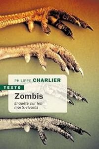 Philippe Charlier - Zombis