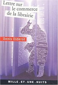 Couverture du livre Lettre sur le commerce de la librairie - Denis Diderot