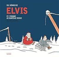 Ole Knnecke - Elvis et l'homme au manteau rouge 