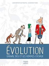 Couverture du livre Évolution : Darwin, Dieu et les hommes chevaux - Jean Baptiste De Panafieu