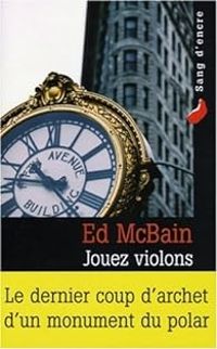 Ed Mcbain - Jouez violons