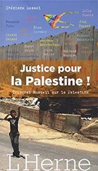 Couverture du livre Justice pour la Palestine ! - Noam Chomsky - John Berger - Angela Davis - Desmond Tutu - Leila Shahid - Roger Waters