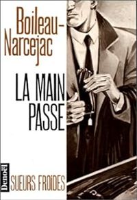 Couverture du livre La main passe - Boileau Narcejac