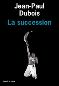 Jean-paul Dubois - La Succession