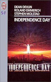 Dean Devlin - Roland Emmerich - Stephen Molstad - Independence day